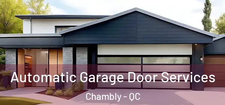  Automatic Garage Door Services Chambly - QC