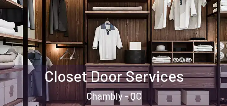  Closet Door Services Chambly - QC