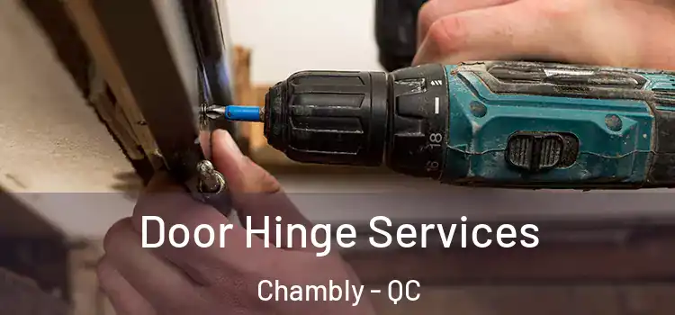 Door Hinge Services Chambly - QC