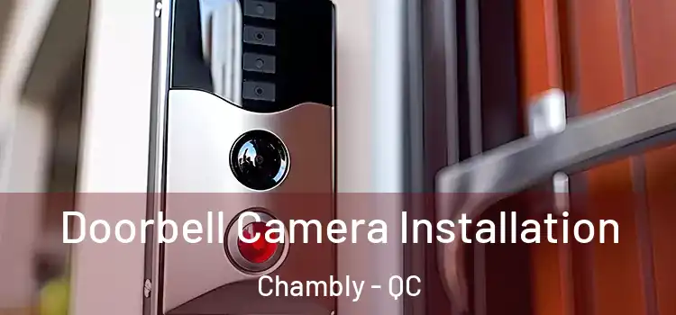  Doorbell Camera Installation Chambly - QC