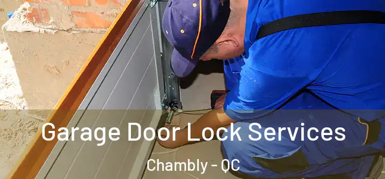  Garage Door Lock Services Chambly - QC
