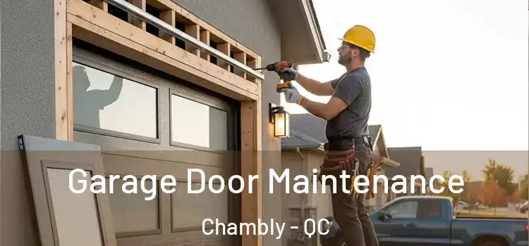  Garage Door Maintenance Chambly - QC
