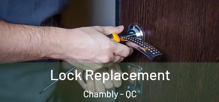 Lock Replacement Chambly - QC