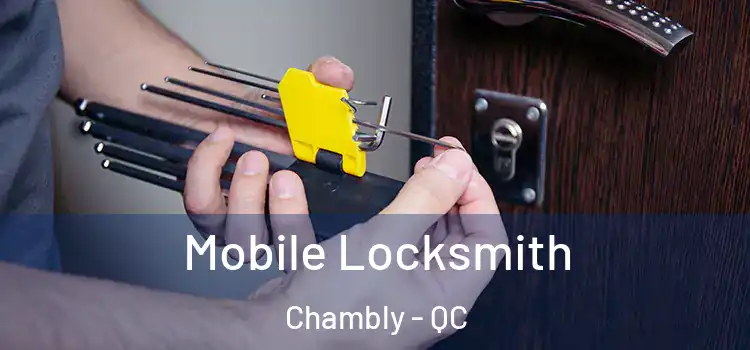  Mobile Locksmith Chambly - QC