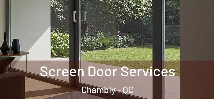 Screen Door Services Chambly - QC