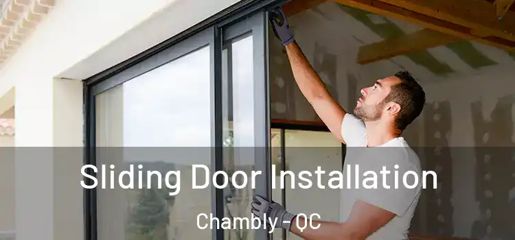 Sliding Door Installation Chambly - QC
